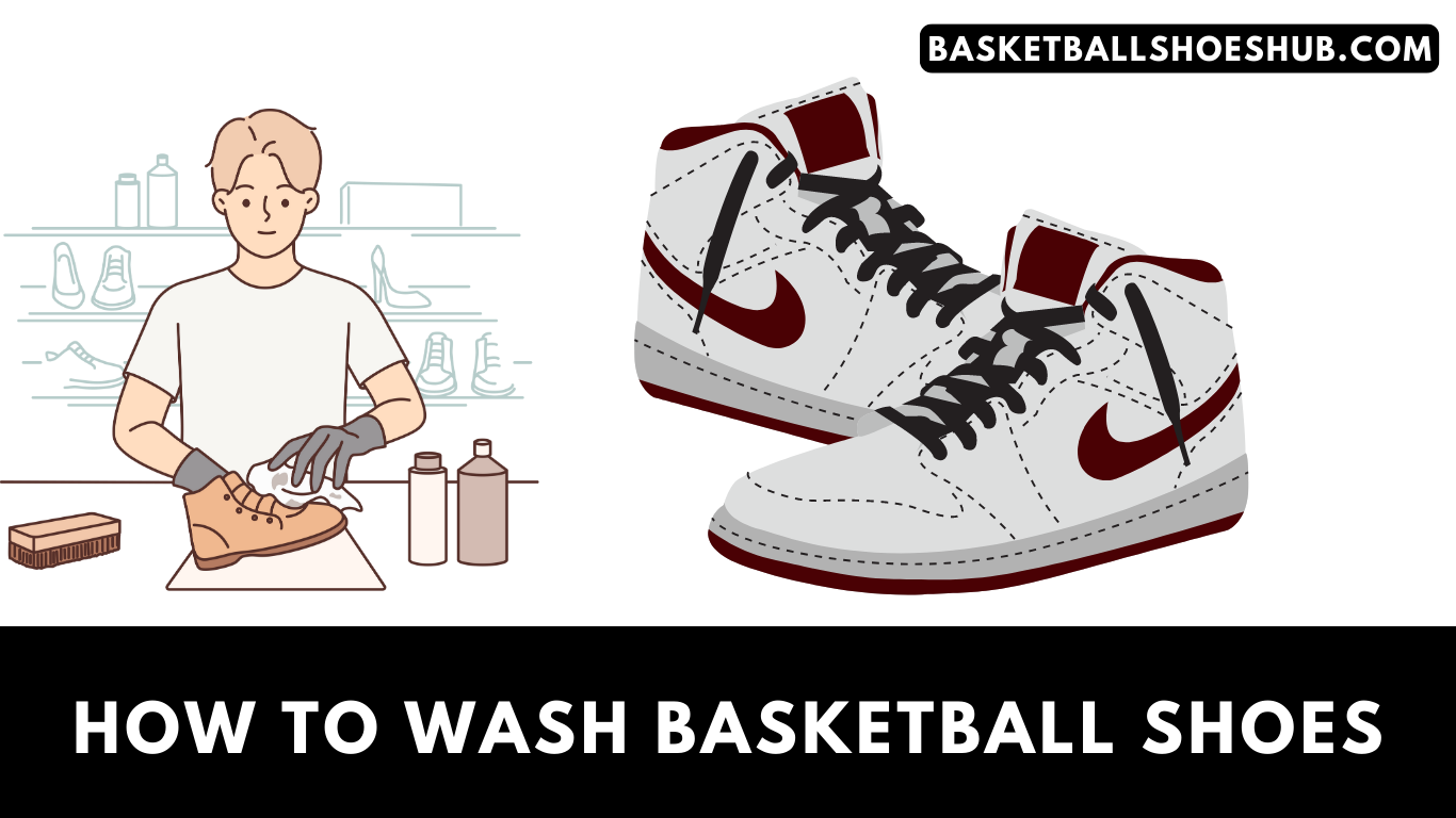 How To Wash Basketball Shoes